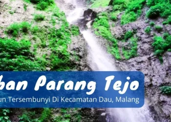 Coban Parang Tejo, Air Tersembunyi di Dau, Malang.