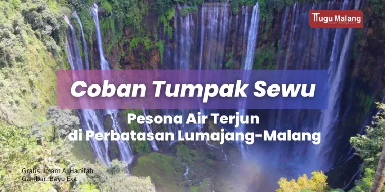 Keindahan Coban Tumpak Sewu.