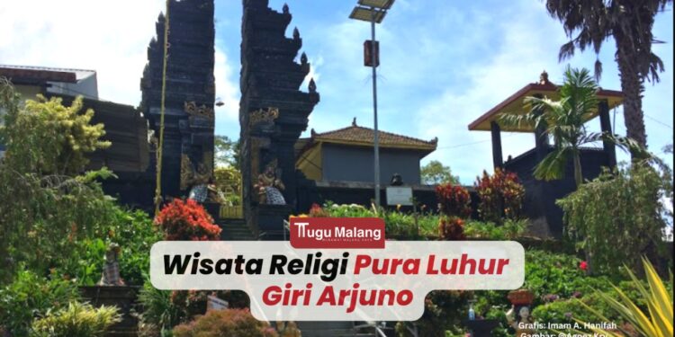 Pura Luhur Giri Arjuno, Tempat Peribadatan Umat Hindu di Malang.