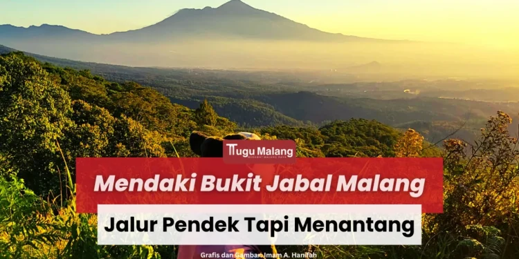 Mendaki ke bukit jabal Malang, sensasi jalur pendakian pendek tapi menantang.
