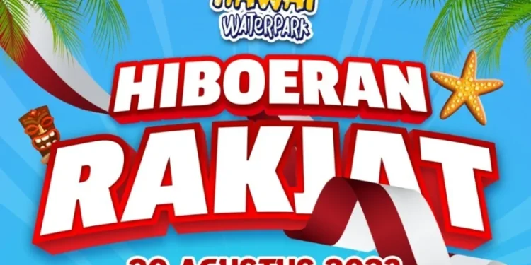 Event "Hiboeran Rakjat" Hawai Waterpark dalam rangka menyambut momen agustusan.