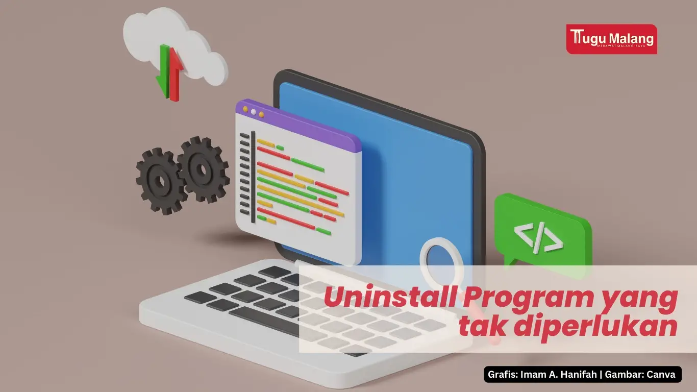 Uninstall program yang tak diperlukan. 