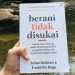 Cover buku "Berani Tidak Disukai" salah satu buku self love yang direkomendasikan.