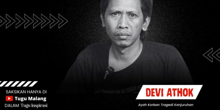 Devi Athok, salah satu ayah korban tragedi Kanjuruhan yang memperjuangkan keadilan untuk anaknya hingga saat ini