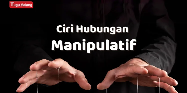 Berikut ini beberapa ciri hubungan manipulatif yang perlu Anda ketahui.