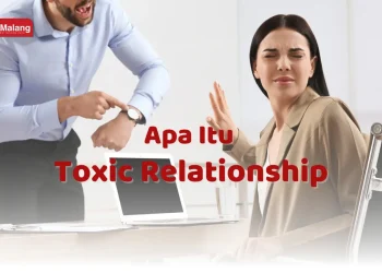 Toxic Relationship: Pengertian dan Ciri-Ciri dan Dampaknya