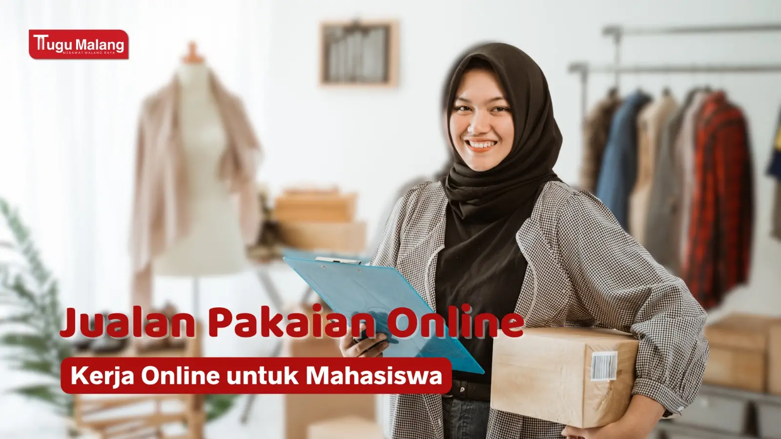 Jualan pakaian kekinian sebagai alternatif kerja online untuk mahasiswa.