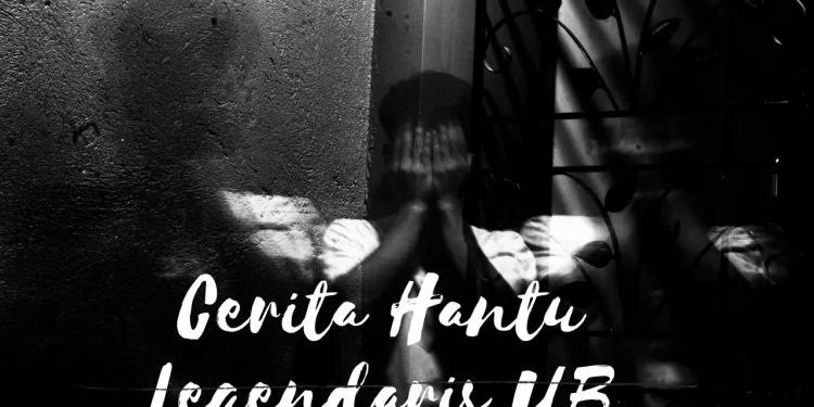 Cerita hantu legendaris di kampus UB ada sosok centil hingga patah hati.