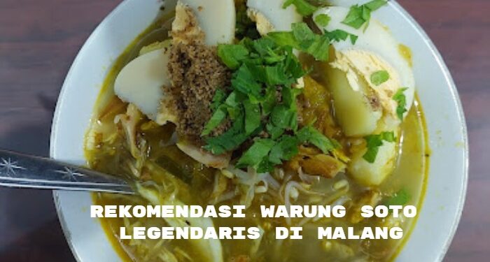 Informasi mengenai warung soto legendaris yang ada di Kota Malang.
