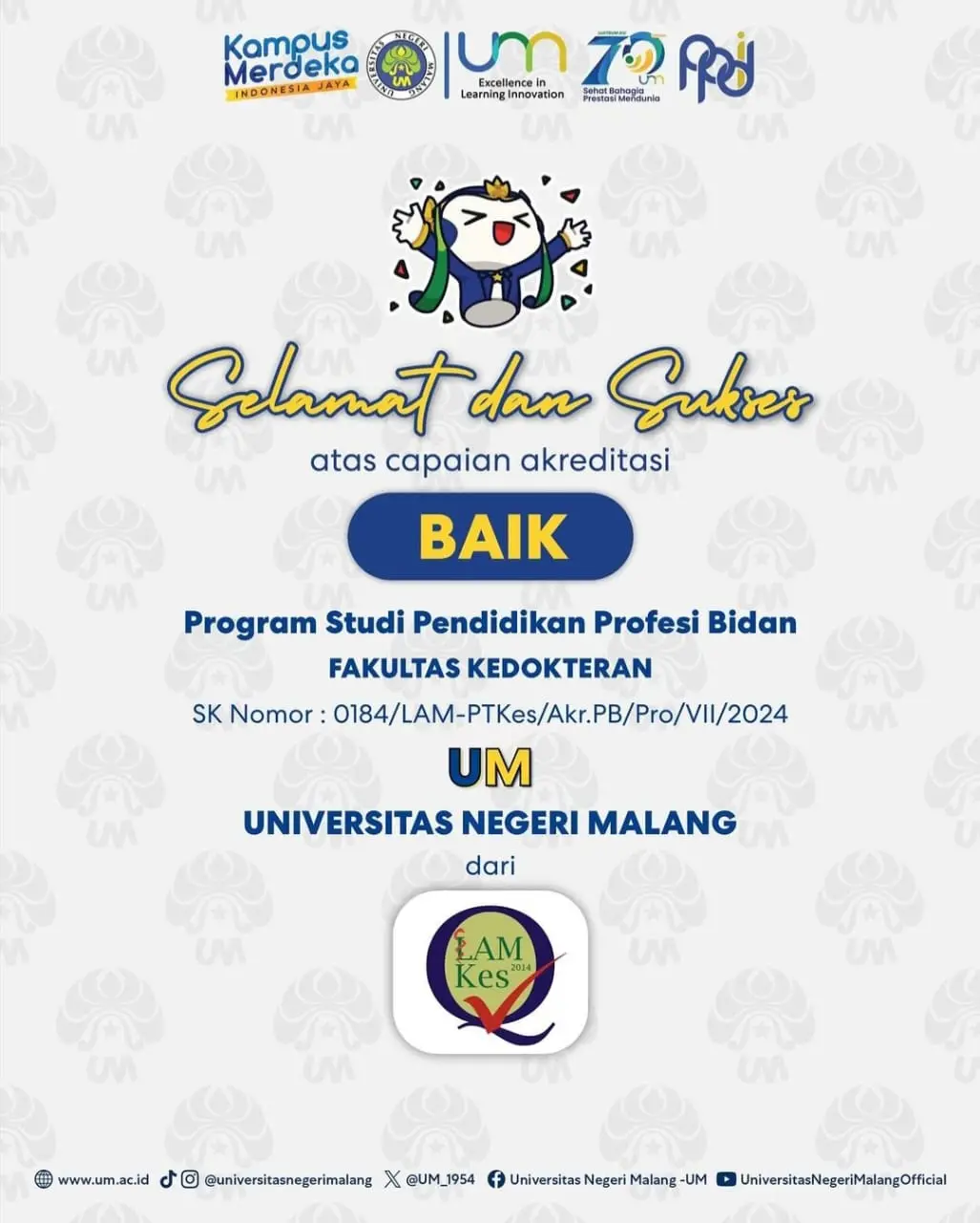Ucapan selamat akreditasi Baik dari LAM-PTKes yang diraih Prodi Pendidikan Profesi Bidan FK UM/Foto: Instagram @universitasnegerimalang.