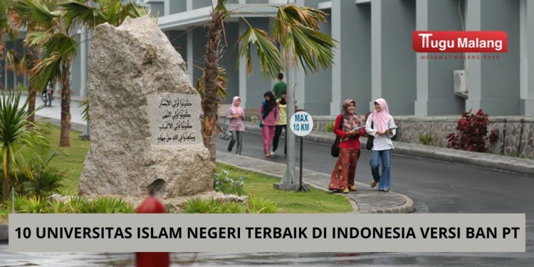 Deretan 10 besar Universitas Islam Negeri terbaik di Indonesia versi BAN PT 2024. /Foto: dok.UIN Malang.