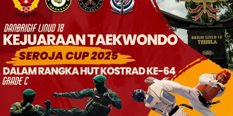 Brigif Linud 18/Trisula gelar Kejuaraan Taekwondo Seroja Cup 2025 dalam rangka HUT Kostrad ke-64./Foto: Tangkapan layar Instagram @seroja_cup2025_taekwondo.