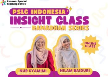 PSLC Indonesia gelar webinar Insight Class Ramadan Series untuk mendukung tumbuh kembang anak berkebutuhan khusus dan pola asuh yang tepat di bulan Ramadan. /Foto: Dok. PSLC Indonesia.