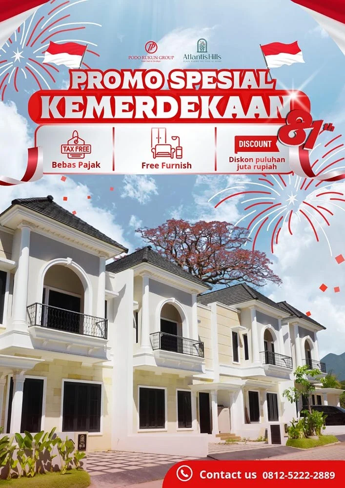 Podo Rukun Group,eropa - Atlantis Hills by Podo Rukun Group, Hunian Bergaya Eropa Klasik Modern Hadirkan Promo Spesial Kemerdekaan