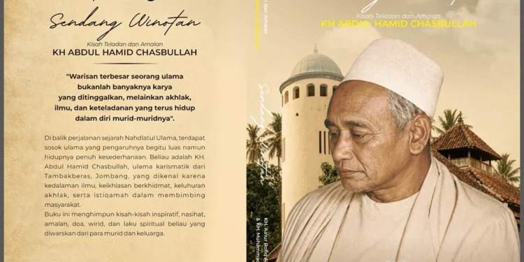 Membaca Ulang Warisan Spiritual KH Abdul Hamid Chasbullah dalam ‘Sendang Winotan’